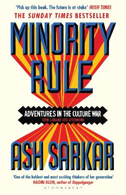 MINORITY RULE : ADVENTURES IN THE CULTURE WAR PB