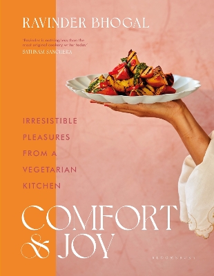 COMFORT AND JOY : IRRESISTIBLE PLEASURES FROM A VEGETARIAN KITCHEN HC COMFORT AND JOY : IRRESISTIBLE PLEASURES FROM A VEGETARIAN KITCHEN HC