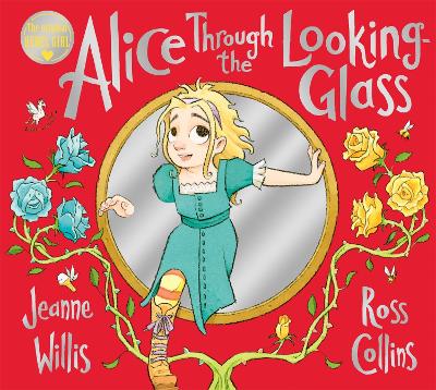ALICE THROUGH THE LOOKING-GLASS ALICE THROUGH THE LOOKING-GLASS
