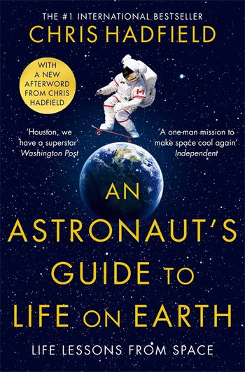 AN ASTRONAUT'S GUIDE TO LIFE ON EARTH' PB