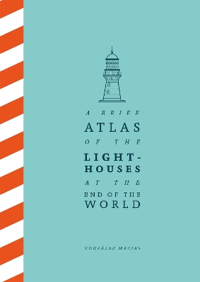A BRIEF ATLAS OF THE LIGHTHOUSES AT A BRIEF ATLAS OF THE LIGHTHOUSES AT