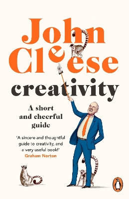 CREATIVITY : A SHORT AND CHEERFUL GUIDE