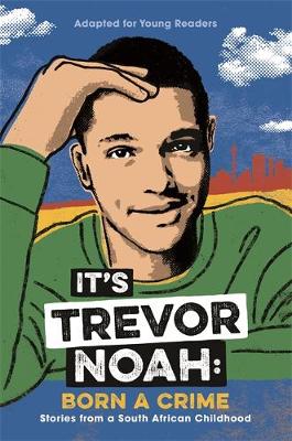IT'S TREVOR NOAH: BORN A CRIME TPB