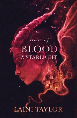 DAUGHTER OF SMOKE AND BONE : DAYS OF BLOOD AND STARLIGHT 