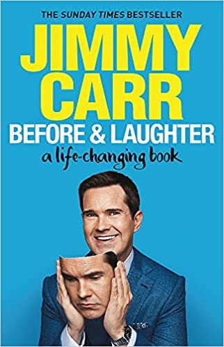 BEFORE & LAUGHTER : THE FUNNIEST MAN IN THE UK'S GENUINELY USEFUL GUIDE TO LIFE