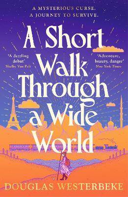 A SHORT WALK THROUGH A WIDE WORLD PB A SHORT WALK THROUGH A WIDE WORLD PB