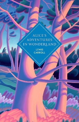 VINTAGE COLLECTOR'S CLASSICS : Alice's Adventures in Wonderland and Through the Looking Glass HC