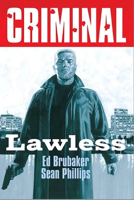 CRIMINAL VOLUME 2: LAWLESS (NEW EDITION) PB CRIMINAL VOLUME 2: LAWLESS (NEW EDITION) PB