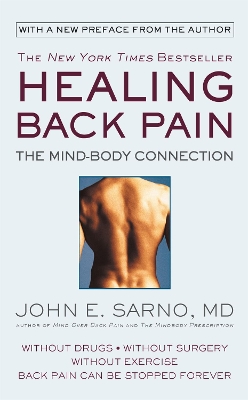 HEALING BACK PAIN : THE MIND-BODY CONNECTION