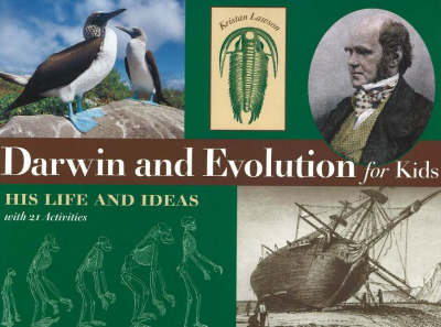 DARWIN AN DEVOLUTION FOR KIDS : HIS LIFE AND IDEAS WITH 21 ACTIVITIES PB