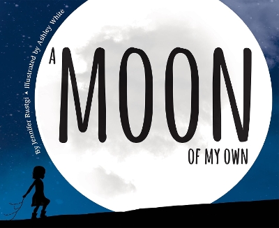 A Moon of My Own A Moon of My Own