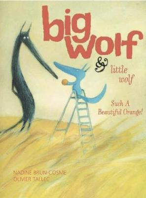 BIG WOLF AND LITTLE WOLF, SUCH A BEAUTIFUL ORANGE! PB BIG WOLF AND LITTLE WOLF, SUCH A BEAUTIFUL ORANGE! PB