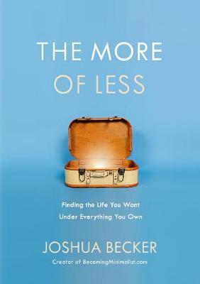THE MORE OF LESS