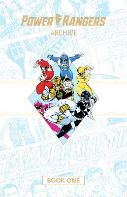 Power Rangers Archive Book One Deluxe Edition   HC