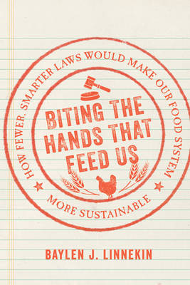 BRITISH THE HANDS THAT FEED US : HOW FEWER, SMARTER LAWS WOULD MAKE OUR FOOD SYSTEM MORE SUSTAINABLE HC