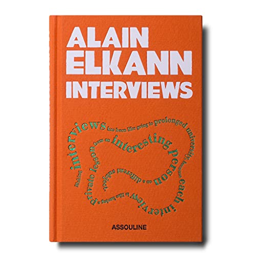ALAIN ELKANN : INTERVIEWS ALAIN ELKANN : INTERVIEWS