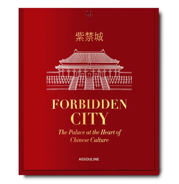 FORBIDDEN CITY : THE PALACE AT THE HEART OF CHINESE CULTURE