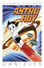 Astro Boy Omnibus Volume 1 Astro Boy Omnibus Volume 1