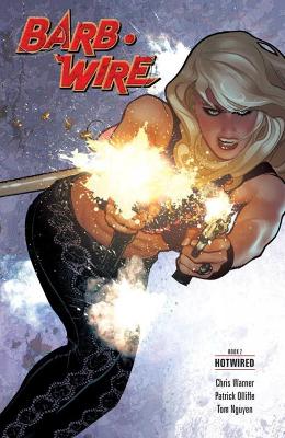 Barb Wire Book 2: Hotwired Barb Wire Book 2: Hotwired