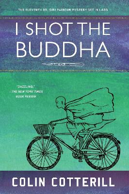 I SHOT THE BUDDHA I SHOT THE BUDDHA