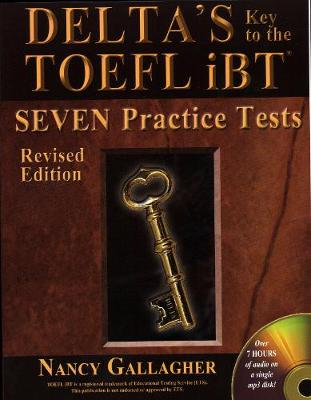DELTA'S KEY TO THE TOEFL IBT 7 PRACTICE TESTS SB ( + MP3 PACK) DELTA'S KEY TO THE TOEFL IBT 7 PRACTICE TESTS SB ( + MP3 PACK)