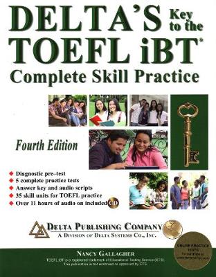 DELTA'S KEY TO THE TOEFL IBT COMPLETE SKILL PRACTICE SB (+ MP3 PACK) 4TH ED DELTA'S KEY TO THE TOEFL IBT COMPLETE SKILL PRACTICE SB (+ MP3 PACK) 4TH ED