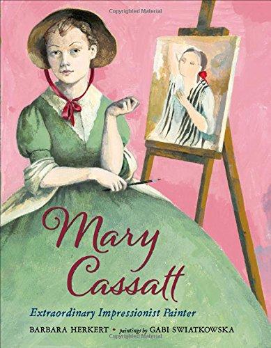 MARY CASSATT: EXTRAORDINARY IMPRESSIONIST PAINTER  HC
