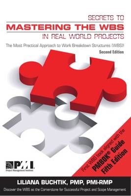 SECRETS TO MASTERING THE WBS IN REAL-WORLD PROJECTS  PB