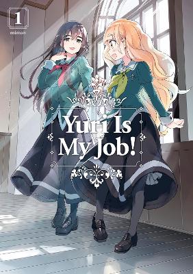 YURI IS MY JOB GN VOL 01 (C: 1-1-0)
