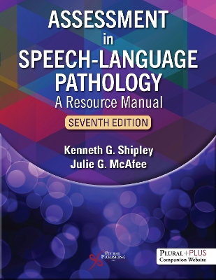 ASSESSMENT IN SPEECH-LANGUAGE PATHOLOGY: A RESOURCE MANUAL