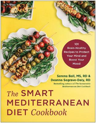 THE S/3/T MEDITERRANEAN DIET COOKBOOK : 101 BRAIN-HEALTHY RECIPES TO PROTECT YOUR MIND AND BOOST YOU PB