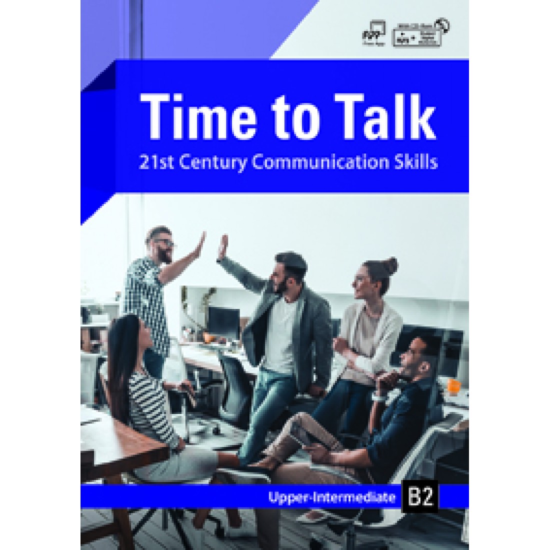 TIME TO TALK UPPER- INTERMEDIATE B2 SB (+ CD)