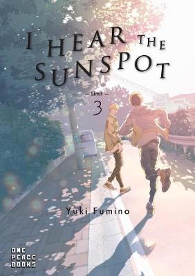 I HEAR THE SUNSPOT :LIMIT VOLUME THREE I HEAR THE SUNSPOT :LIMIT VOLUME THREE