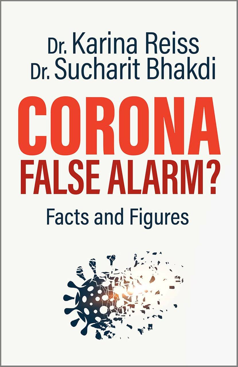 CORONA, FALSE ALARM? : FACTS AND FIGURES CORONA, FALSE ALARM? : FACTS AND FIGURES
