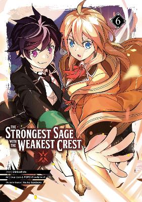 Strongest Sage with the Weakest Crest 6, The Strongest Sage with the Weakest Crest 6, The