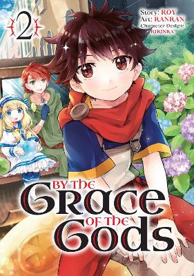 By the Grace of the Gods (Manga) 02 By the Grace of the Gods (Manga) 02