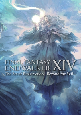 FINAL FANTASY XIV: ENDWALKER -- THE ART OF RESURRECTION -BEYOND THE VEIL- PB
