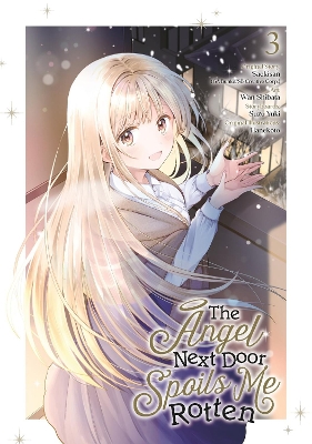 Angel Next Door Spoils Me Rotten 03 (Manga), The