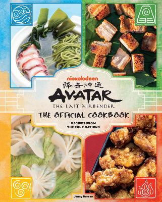 AVATAR: THE LAST AIRBENDER: THE OFFICIAL COOKBOOK RECIPES FROM THE FOUR NATIONS
