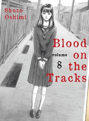 BLOOD ON THE TRACKS, VOLUME 8    PB