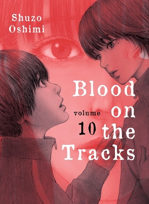 BLOOD ON THE TRACKS, VOLUME 10    PB