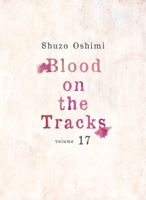BLOOD ON THE TRACKS, VOLUME 17    PB