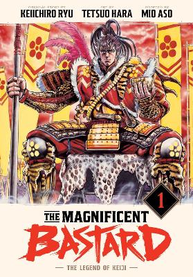 THE MAGNIFICENT BASTARD 1: THE LEGEND OF KEIJI HC