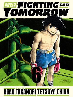 ASHITA NO JOE: FIGHTING FOR TOMORROW 6    HC