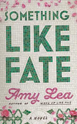 SOMETHING LIKE FATE : A NOVEL PB