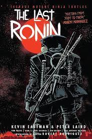 TEENAGE MUTANT NINJA TURTLES :THE LAST RONIN