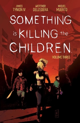 Something is Killing the Children Vol. 3