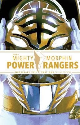 Mighty Morphin Power Rangers: Necessary Evil I Deluxe Edition  HC