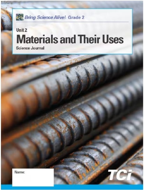 MATERIALS AND THEIR USES : GRADE 2 UNIT 2 STUDENT JOURNAL