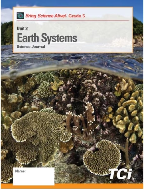 EARTH SYSTEMS : GRADE 5 UNIT 2 STUDENT JOURNAL EARTH SYSTEMS : GRADE 5 UNIT 2 STUDENT JOURNAL